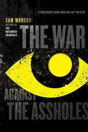 Front cover of The War Against the Assholes by Sam Munson