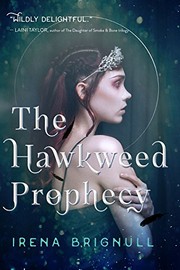 Cover of The Hawkweed Prophecy by Irena Brignull