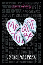 Front cover of Meant to Be by Julie Halpern