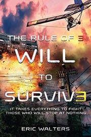 Front cover of The Rule of Three: Will to Survive by Eric Walters