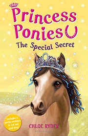 Front cover of Princess Ponies 3: The Special Secret by Chloe Ryder