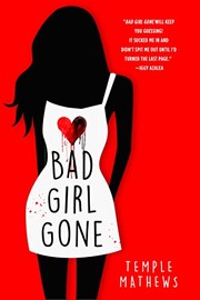 Front cover of Bad Girl Gone: A Novel by Temple Mathews