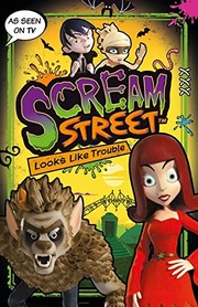 Front cover of Scream Street: Looks Like Trouble by Tommy Donbavand (author)