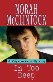 Front cover of In Too Deep by Norah McClintock
