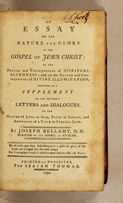 Cover of An essay on the nature and glory of the Gospel of Jesus Christ by Joseph Bellamy
