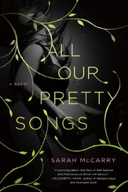 Cover of All Our Pretty Songs by Sarah McCarry