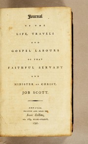 Front cover of Journal of the life, travels and Gospel labours of that faithful servant and minister of Christ, Job Scott by Job Scott
