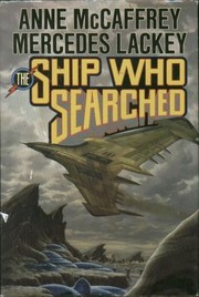 Front cover of The ship who searched by Anne McCaffrey