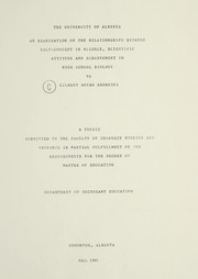 Front cover of An examination of the relationships between self-concept in science, scientific attitude and achievement in high school biology by Gilbert Bryan Andruski