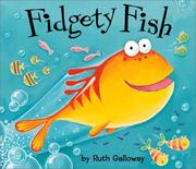 Cover of Fidgety fish by Ruth Galloway