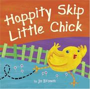 Cover of Hoppity skip Little Chick by Brown, Jo