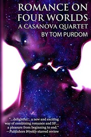 Cover of Romance on Four Worlds: A Casanova Quartet by Tom Purdom