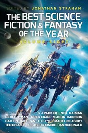 Front cover of The Best Science Fiction and Fantasy of the Year: Volume Eight (Best SF & Fantasy of the Year) by Jonathan Strahan