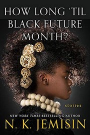 Front cover of How Long 'Til Black Future Month by N. K. Jemisin