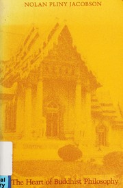 Front cover of The heart of Buddhist philosophy by Nolan Pliny Jacobson