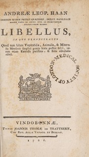 Front cover of Libellus, in quo demonstratur quod non solum vegetabilia, animalia, et mineralia menstruo simplici paucis horis possint solvi, verum etiam extracta purissima, et salia essentialia educi by Andreas Leopold Haan