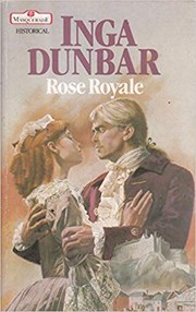 Front cover of Rose Royale by Inga Dunbar