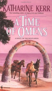 Front cover of A time of omens (Deverry #6) by Katharine Kerr