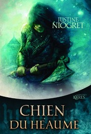 Front cover of Chien du heaume by Justine Niogret