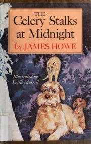 Cover of The Celery Stalks at Midnight by James Howe