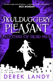 Front cover of Last Stand of Dead Men (Skulduggery Pleasant, Book 8) by Derek Landy