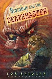 Front cover of Brainboy and the DeathMaster (Laura Geringer Books) by Tor Seidler