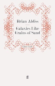 Front cover of Galaxies Like Grains of Sand by Brian W. Aldiss