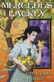 Front cover of Unnatural Issue  (Elemental Masters #6) by Mercedes Lackey
