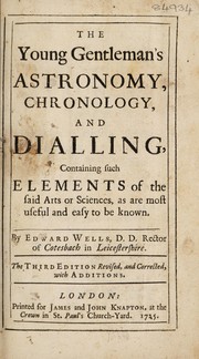 Cover of The young gentleman's astronomy, chronology, and dialling by Edward Wells