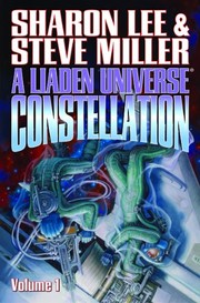 Front cover of A Liaden Universe Constellation: 1 by Sharon Lee