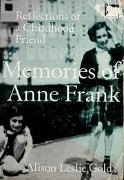 Front cover of Memories of Anne Frank by Gold, Alison Leslie.