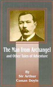 Front cover of The Man from Archangel and Other Tales of Adventure by Arthur Conan Doyle