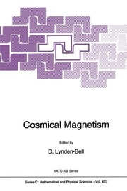 Front cover of Cosmical Magnetism (Nato Science Series C: (Closed)) by D. Lynden-Bell