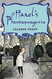Front cover of Hazel's Phantasmagoria by Leander Deeny