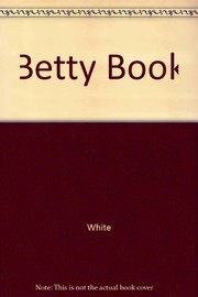 Front cover of The Betty book by Stewart Edward White