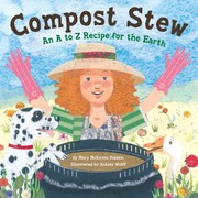 Cover of Compost Stew: An A to Z Recipe for the Earth by Mary McKenna Siddals
