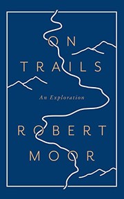 Cover of On Trails by Robert Moor