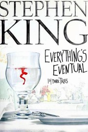 Cover of Everything's Eventual. 14 Dark Tales by Stephen King