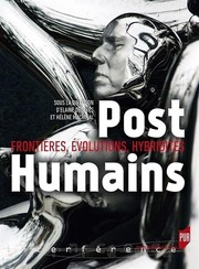 Front cover of PostHumains : Frontières, évolutions, hybridités by Elaine Després