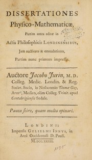Front cover of Dissertationes physico-mathematicae, partim antea editae in Actis philosophicis Londinensibus by James Jurin
