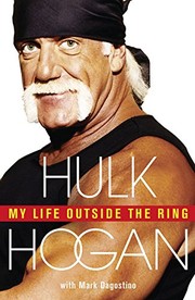 Front cover of My Life Outside the Ring by Hulk Hogan