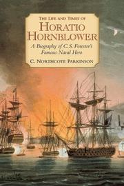Cover of The life and times of Horatio Hornblower by C. Northcote Parkinson