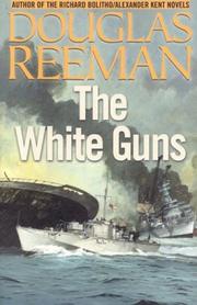 Cover of The White Guns by Douglas Reeman
