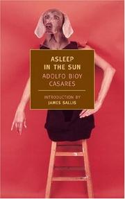 Front cover of Asleep in the sun by Adolfo Bioy Casares