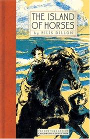 Front cover of The Island of Horses by Eilis Dillon