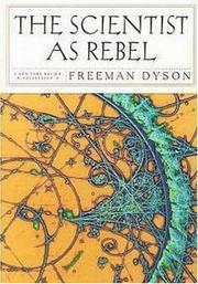 Front cover of The Scientist as Rebel by Freeman J. Dyson
