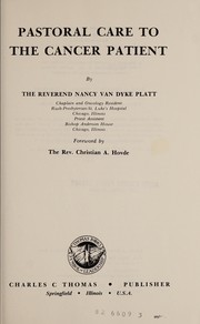 Front cover of Pastoral care to the cancer patient by Nancy Van Dyke Platt