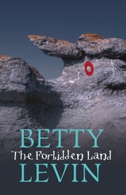 Front cover of The forbidden land by Betty Levin