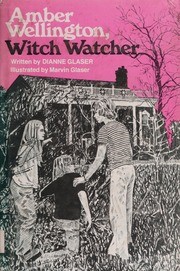 Cover of Amber Wellington, witch watcher by Dianne Glaser