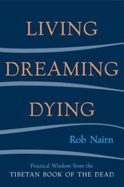 Front cover of Living, dreaming, dying by Rob Nairn